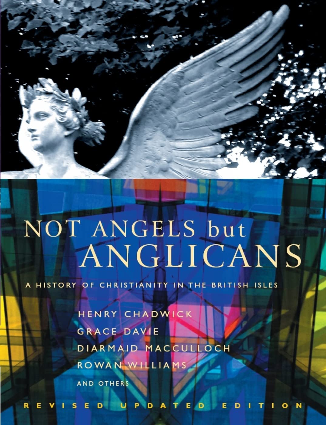 Not Angels But Anglicans: A History of Christianity in the British Isles,Used
