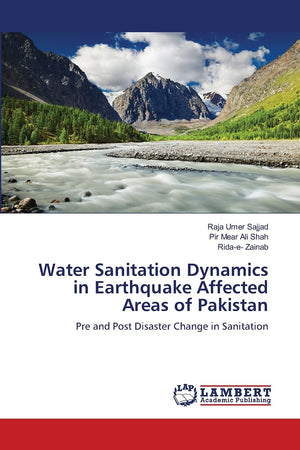 Water Sanitation Dynamics in Earthquake Affected Areas of Pakistan: Pre and Post Disaster Change in Sanitation,Used