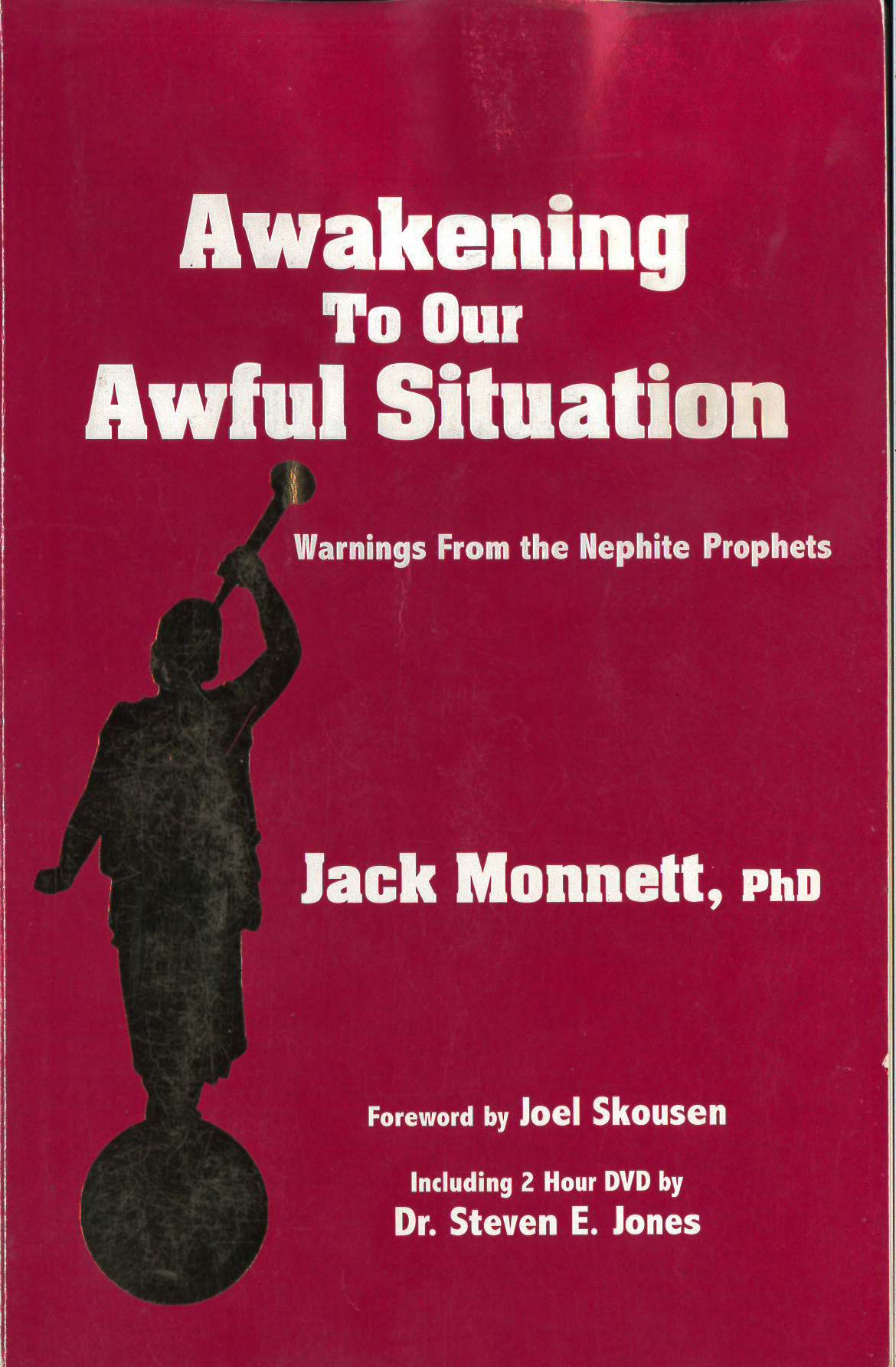 Awakening to Our Awful Situation: Warning From the Nephite Prophets,Used