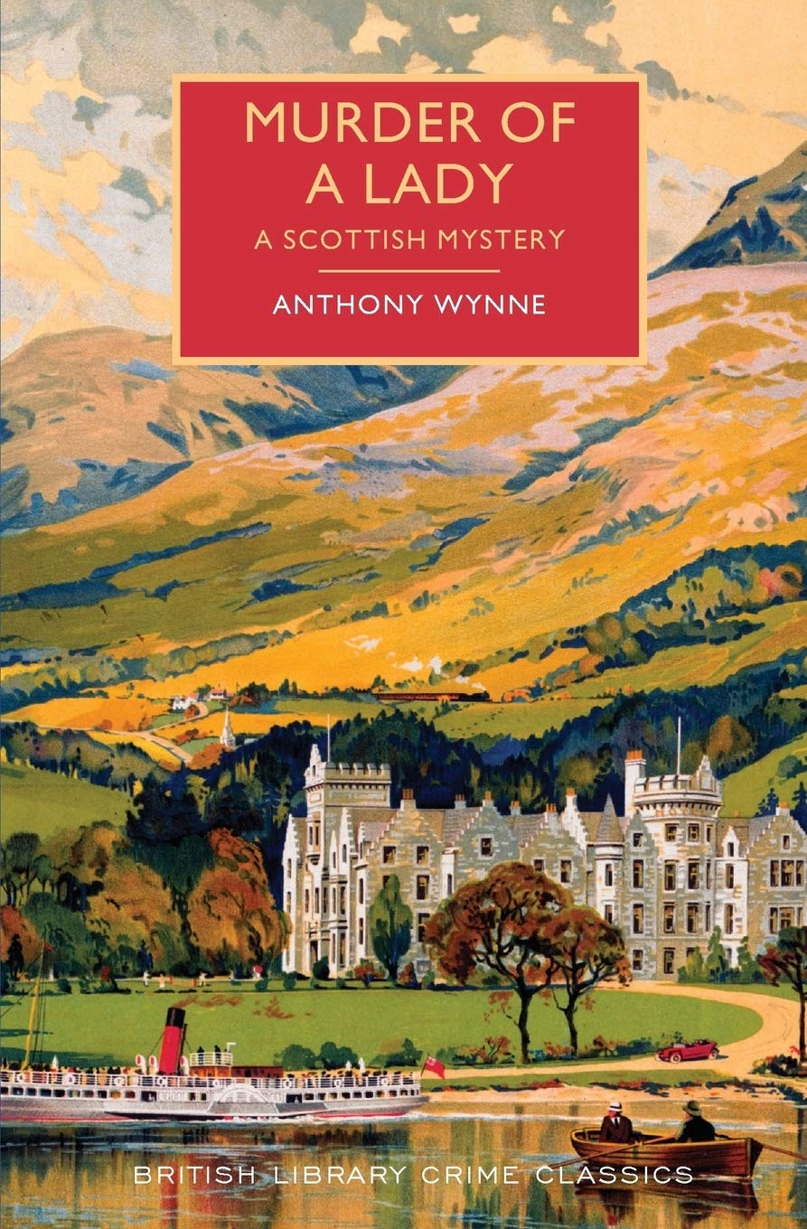 Murder Of A Lady: A Scottish Mystery (British Library Crime Classics)