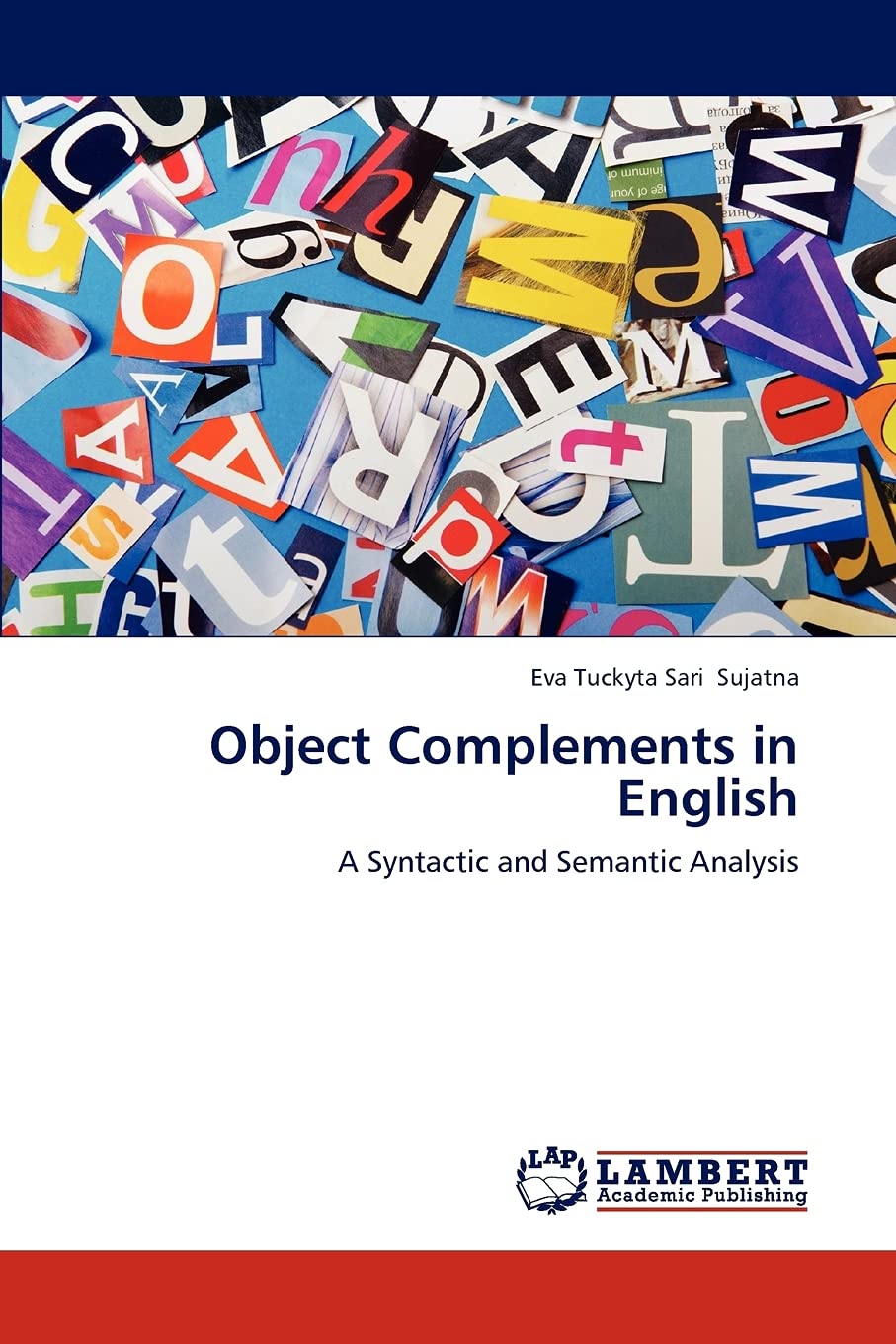 Object Complements in English: A Syntactic and Semantic Analysis,Used