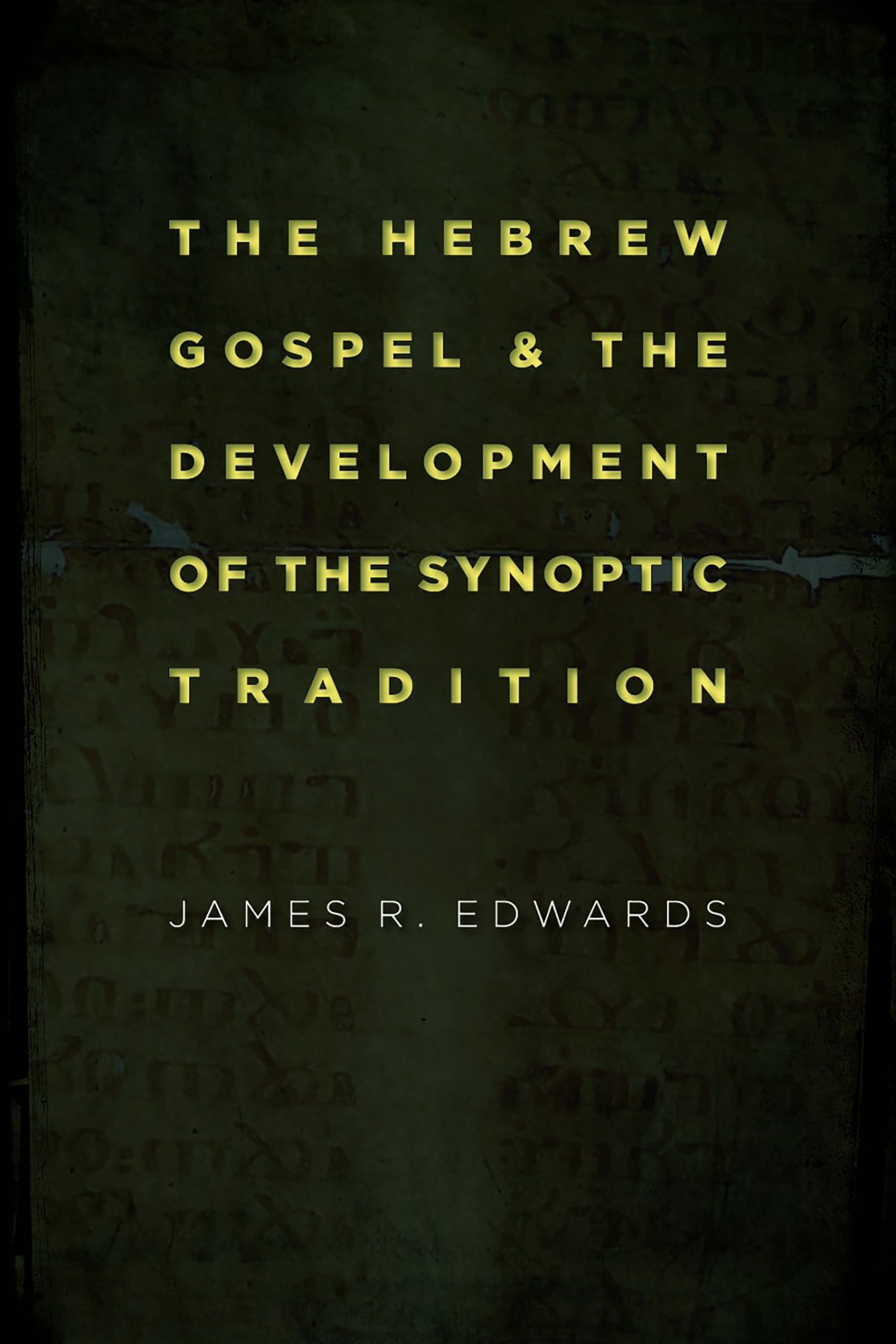 The Hebrew Gospel and the Development of the Synoptic Tradition,Used
