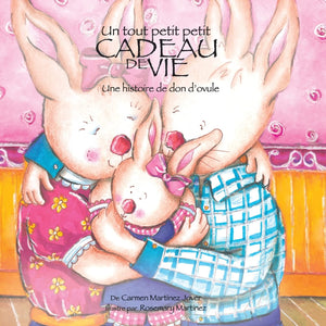Un Tout Petit Petit Cadeau de Vie, une Historie de don'Ovule (French Edition),Used