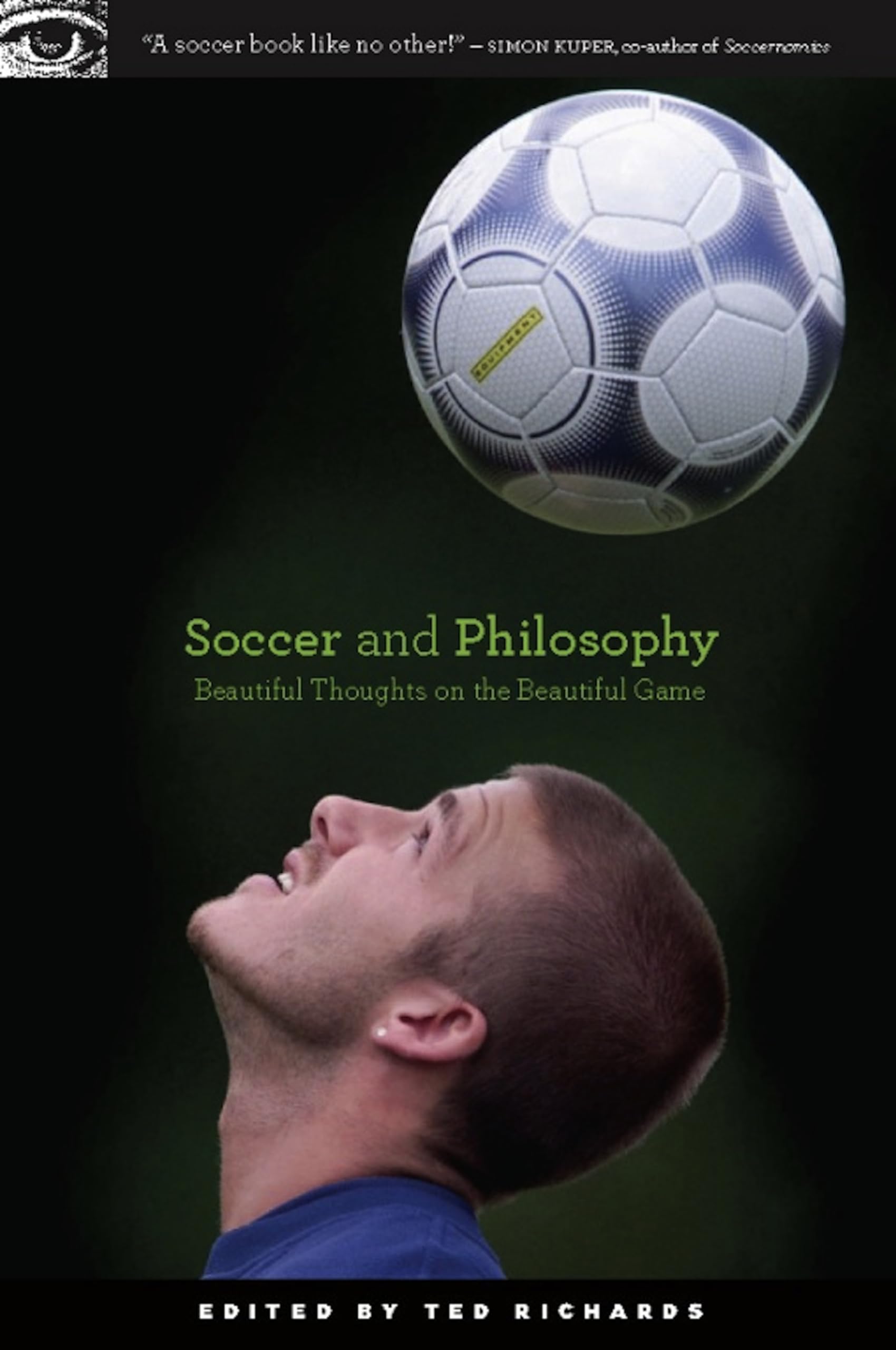 Soccer and Philosophy: Beautiful Thoughts on the Beautiful Game (Popular Culture and Philosophy, 51),Used