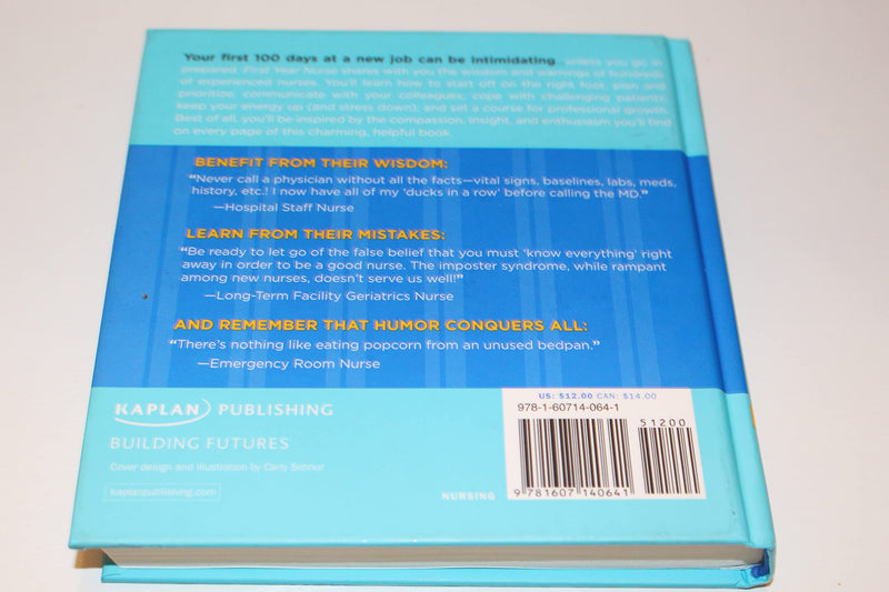 First Year Nurse: Wisdom, Warnings, and What I Wish I'd Known My First 100 Days on the Job,New