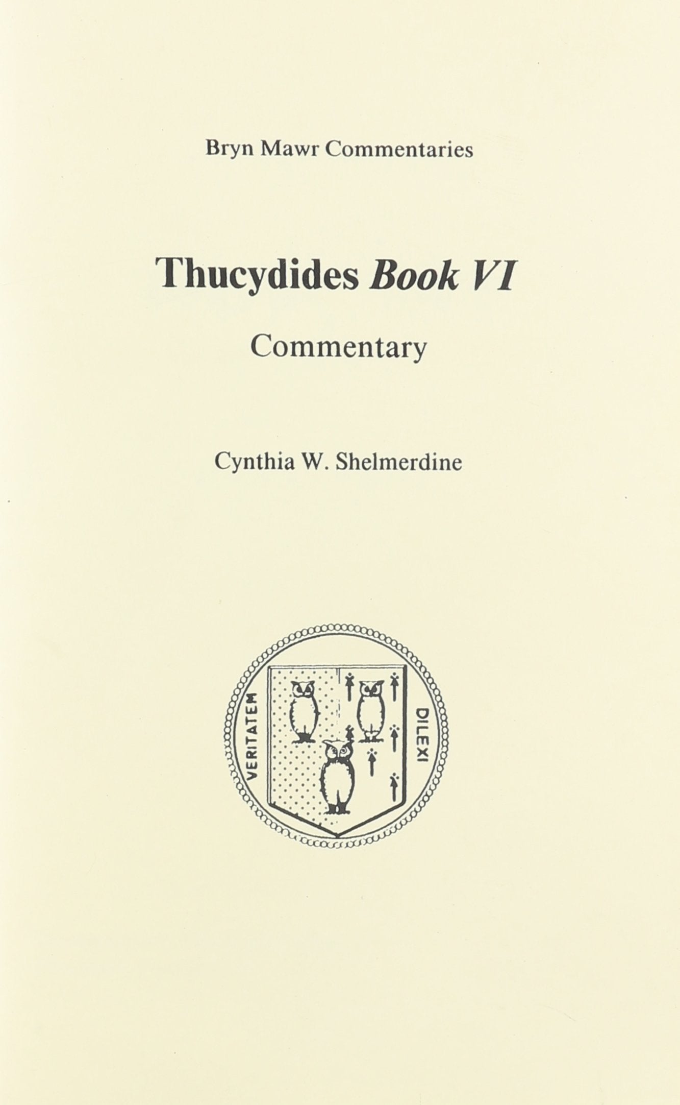 Book 6 (Bryn Mawr Commentaries, Greek) (Ancient Greek and English Edition),New
