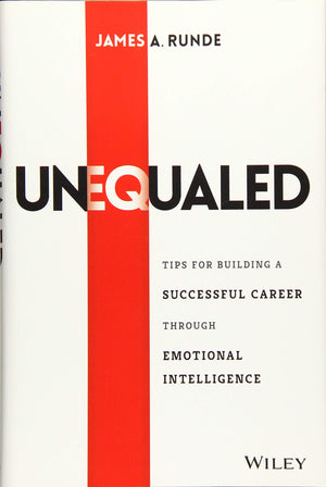 Unequaled: Tips for Building a Successful Career through Emotional Intelligence,Used
