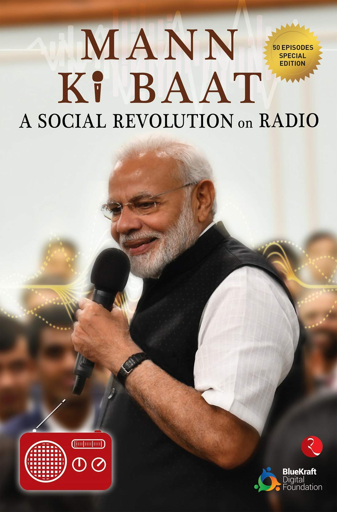 Mann Ki Baat  50 Episodes Special Edition: A Social Revolution On Radio
