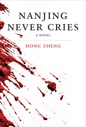 Nanjing Never Cries (Killian Press)