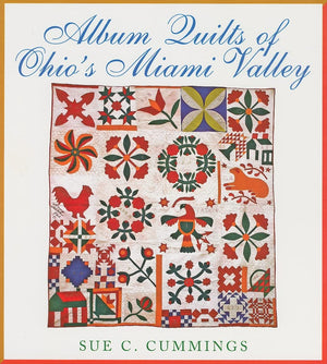 Album Quilts of Ohios Miami Valley (Ohio Quilt Series),Used