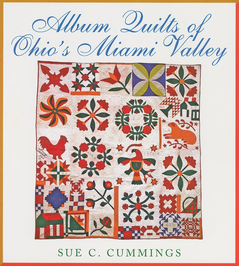Album Quilts of Ohios Miami Valley (Ohio Quilt Series),Used