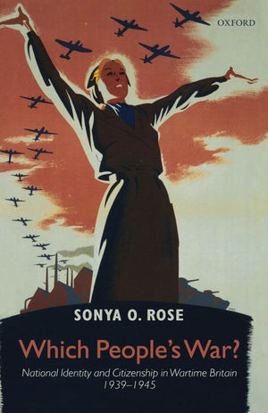 Which People'S War?: National Identity And Citizenship In Wartime Britain 19391945