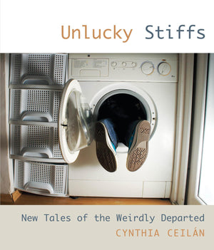 Unlucky Stiffs: New Tales Of The Weirdly Departed,Used