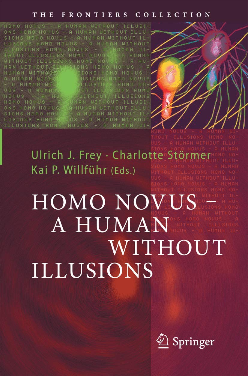 Homo Novus  A Human Without Illusions (The Frontiers Collection),Used