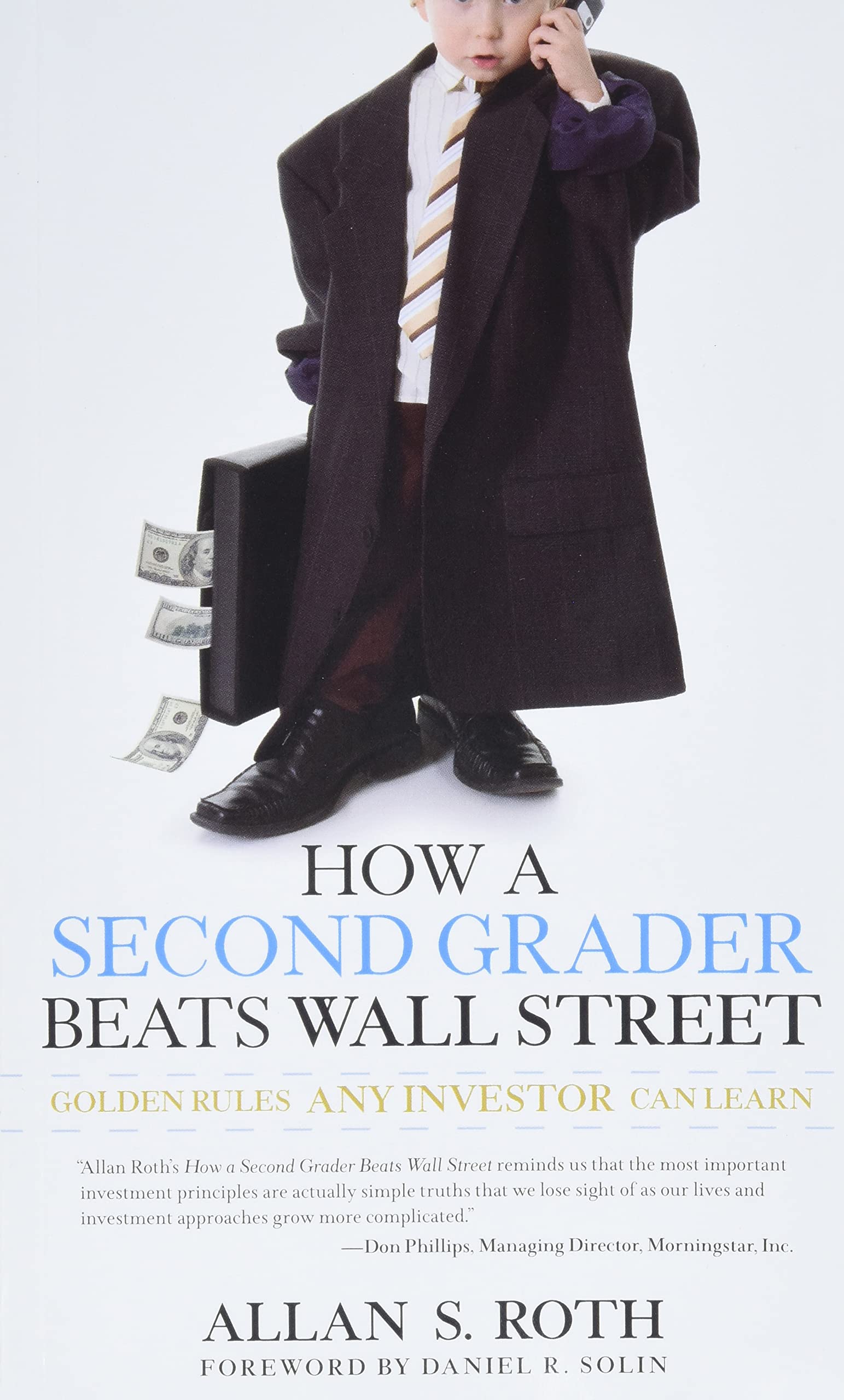 How a Second Grader Beats Wall Street: Golden Rules Any Investor Can Learn,Used
