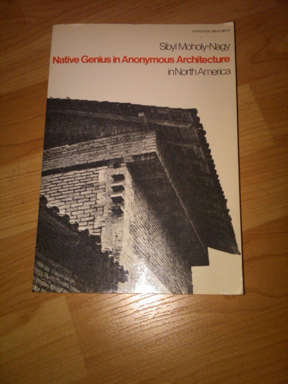Native genius in anonymous architecture in North America,Used