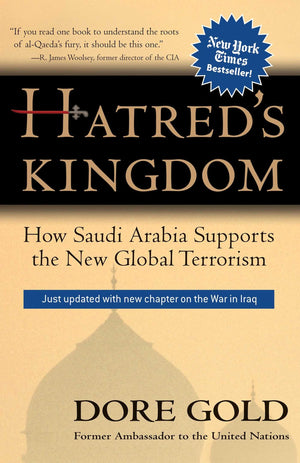 Hatred's Kingdom: How Saudi Arabia Supports the New Global Terrorism,Used