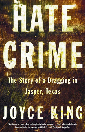 Hate Crime: The Story of a Dragging in Jasper, Texas,Used