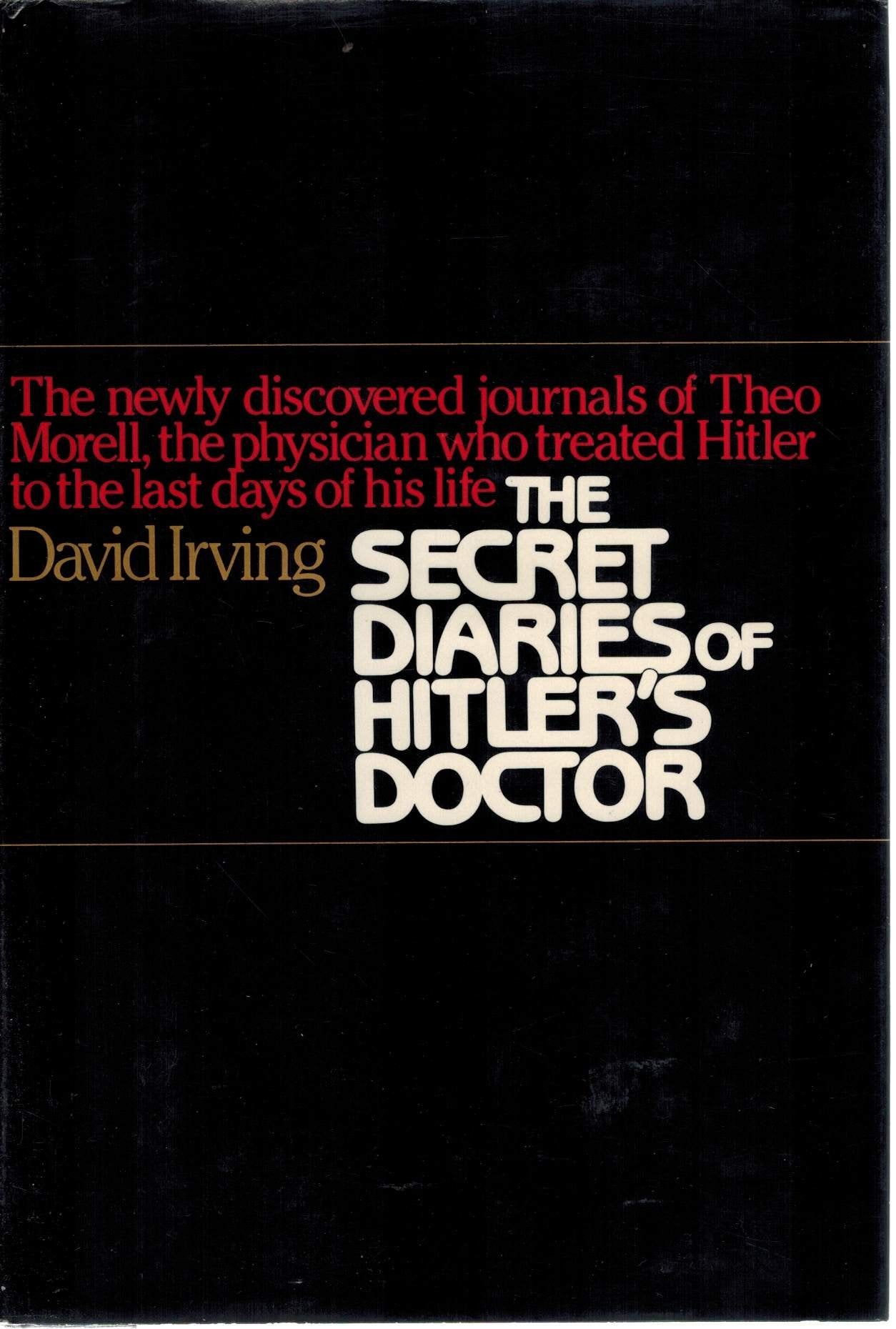 The SECRET DIARIES OF HITLERS DOCTOR