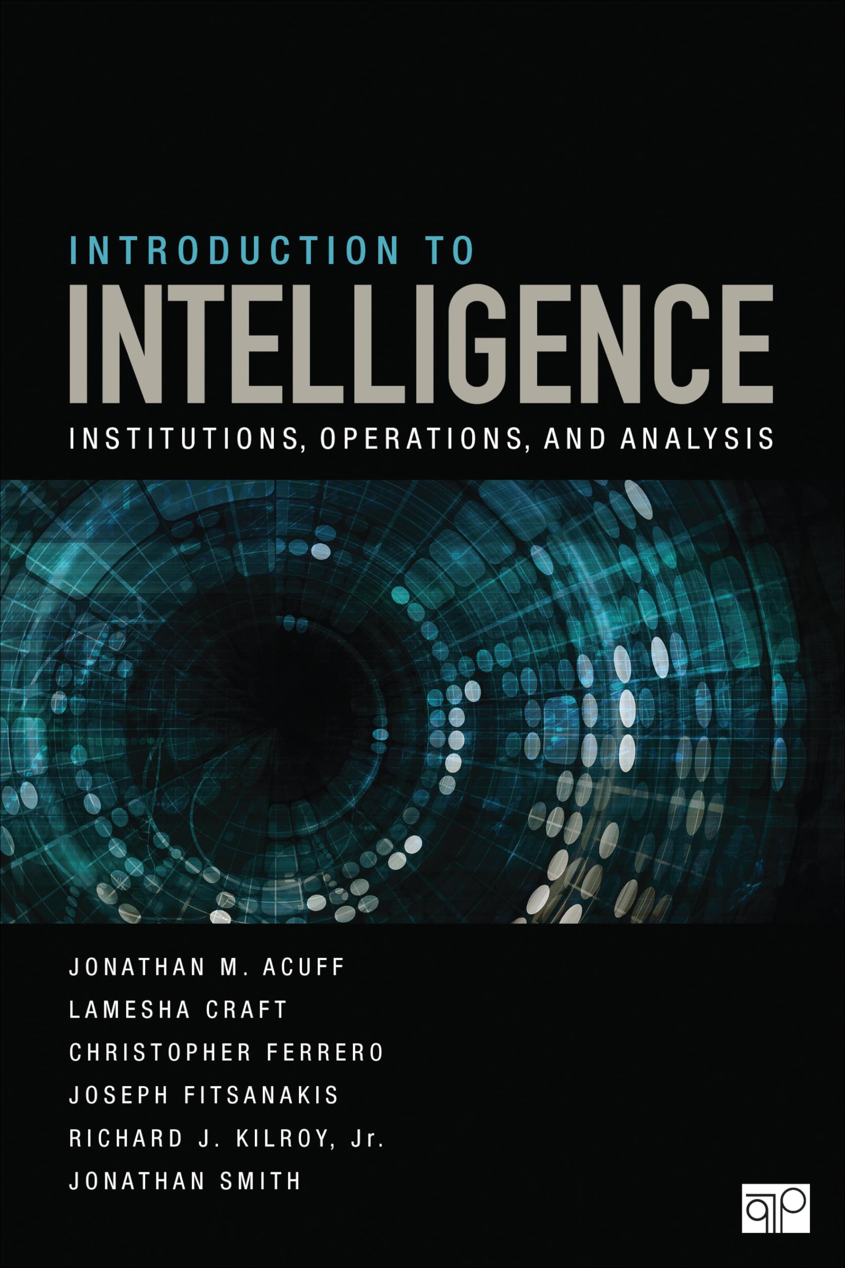 Introduction to Intelligence: Institutions, Operations, and Analysis,Used
