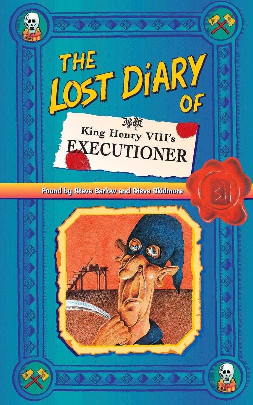 The Lost Diary of King Henry VIIIs Executioner (Lost Diaries S),Used