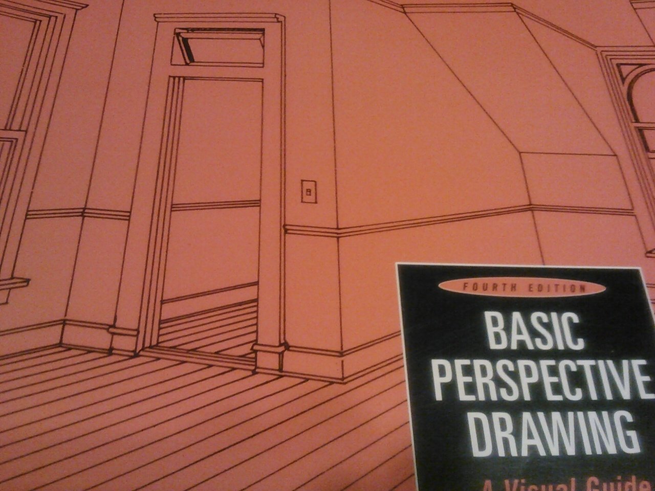 Basic Perspective Drawing: A Visual Approach,New