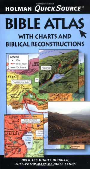 Holman QuickSource Bible Atlas with Charts and Biblical Reconstructions,Used
