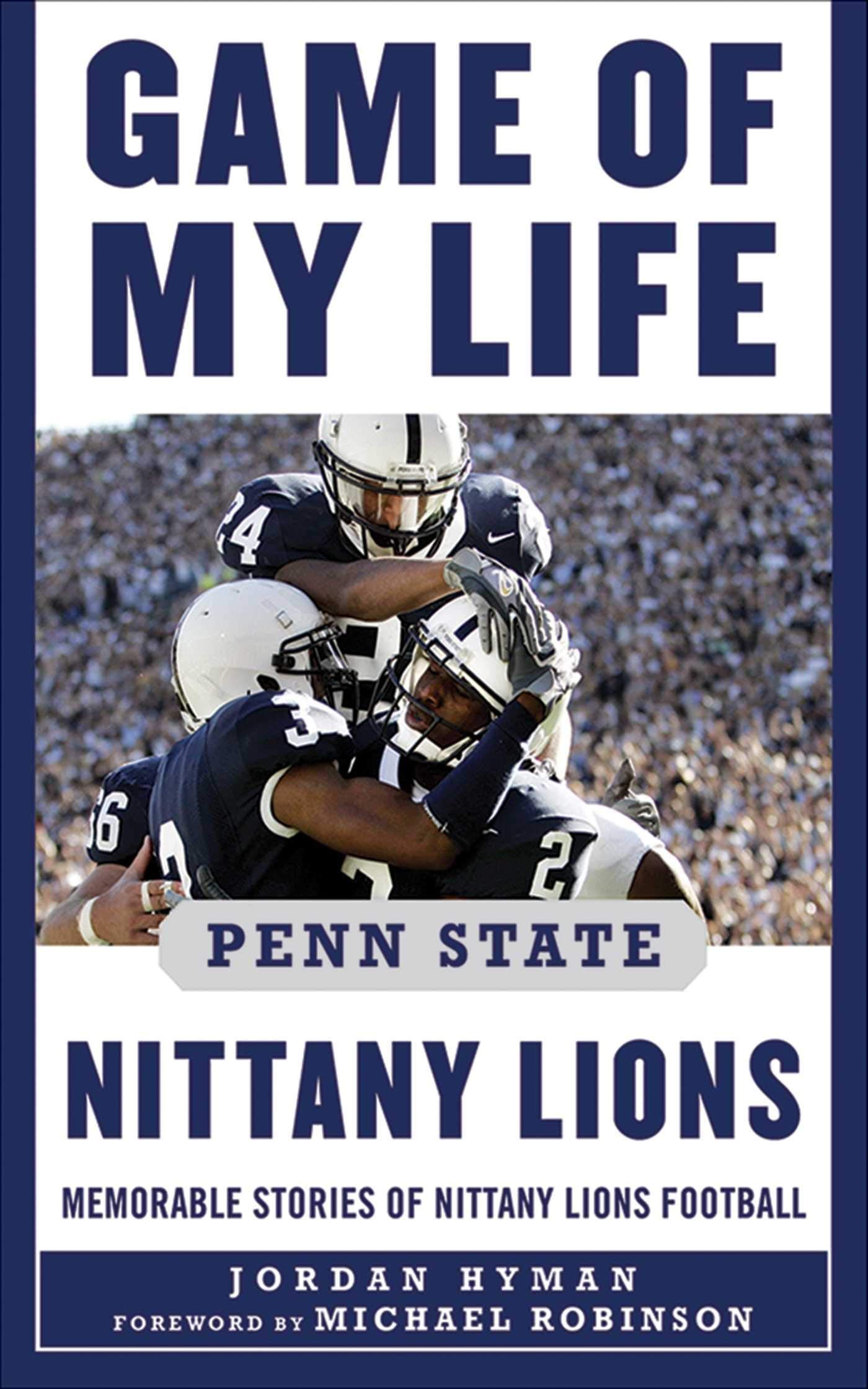Game of My Life Penn Sate Nittany Lions: Memorable Stories of Nittany Lions Football,Used