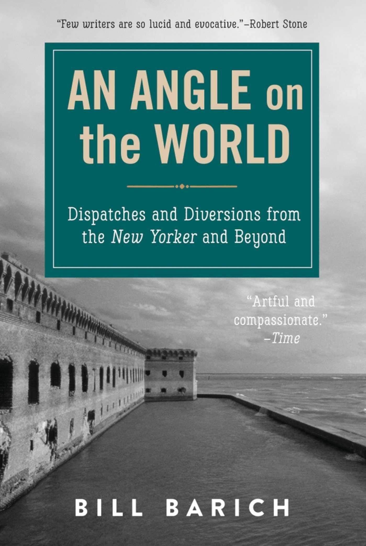 An Angle on the World: Dispatches and Diversions from the New Yorker and Beyond,Used