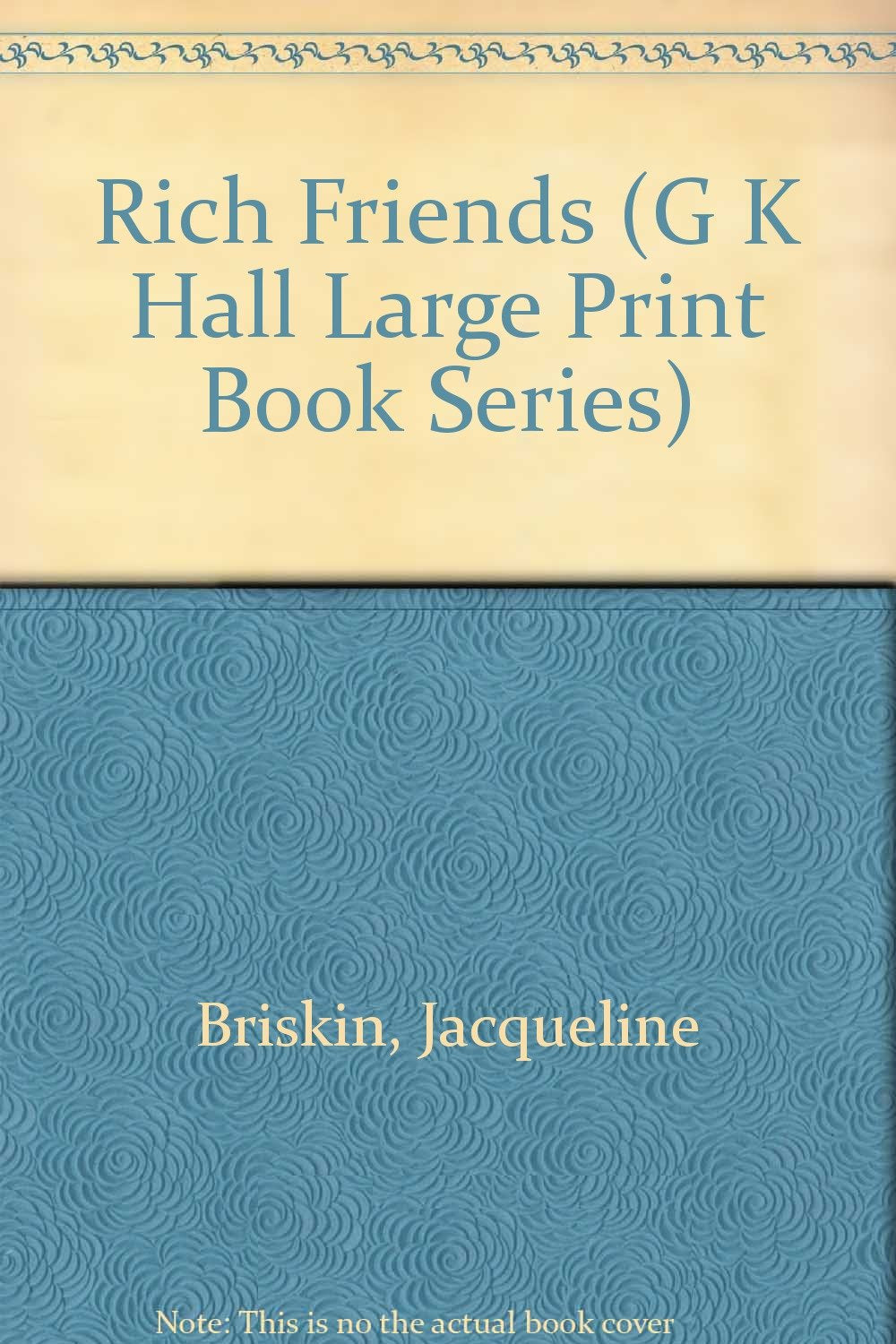 Rich Friends (G K Hall Large Print Book Series),Used