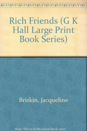 Rich Friends (G K Hall Large Print Book Series),Used