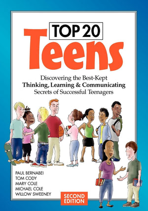 Top 20 Teens: Discovering the BestKept Thinking, Learning & Communicating Secrets of Successful Teenagers,Used