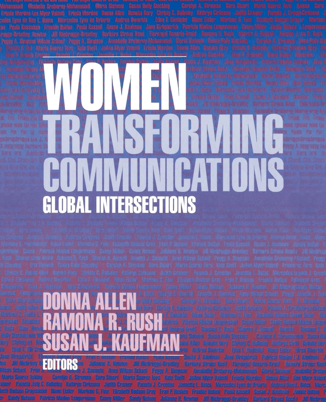 Women Transforming Communications: Global Intersections,Used