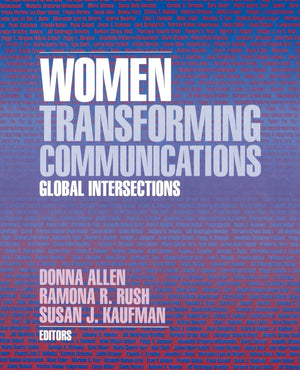Women Transforming Communications: Global Intersections,Used