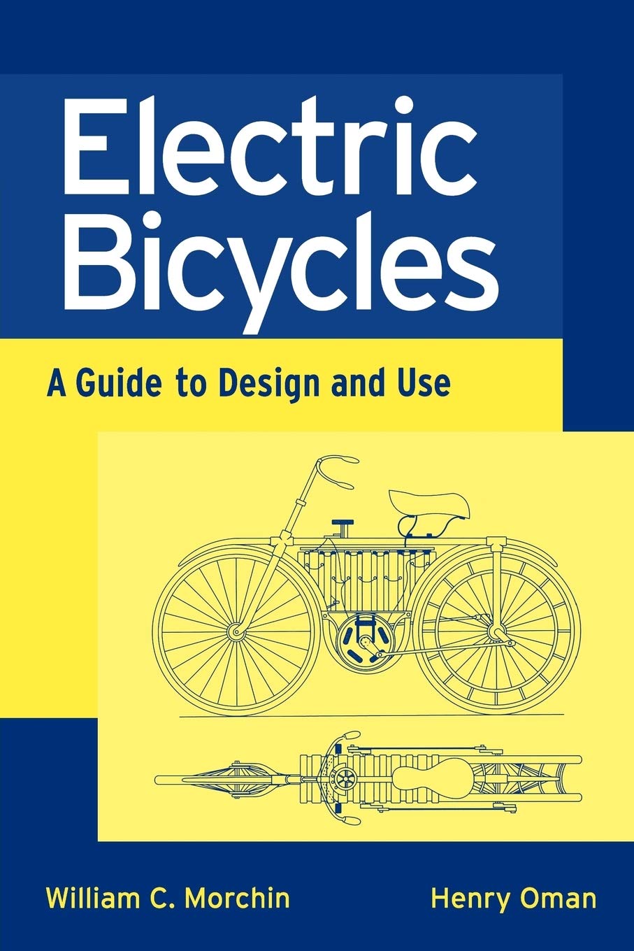 Electric Bicycles: A Guide To Design And Use