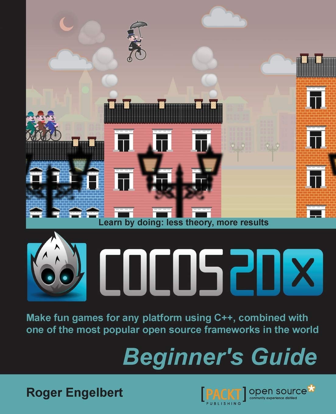 Cocos2dx by Example: Beginners Guide : Make Fun Games for Any Platfirm Using C++, Combined With One of the Most Popular Open So,Used