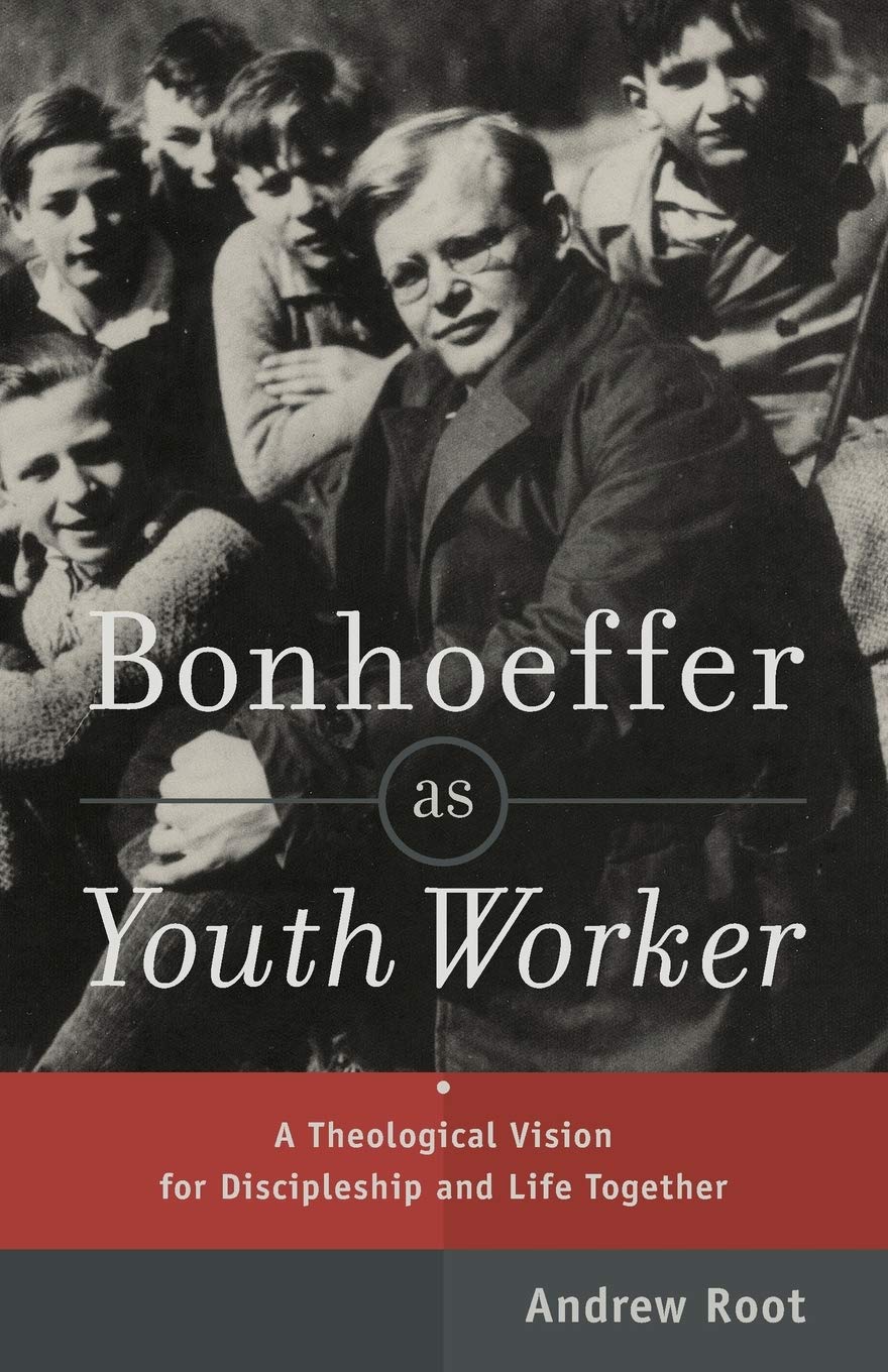 Bonhoeffer as Youth Worker: A Theological Vision for Discipleship and Life Together,Used