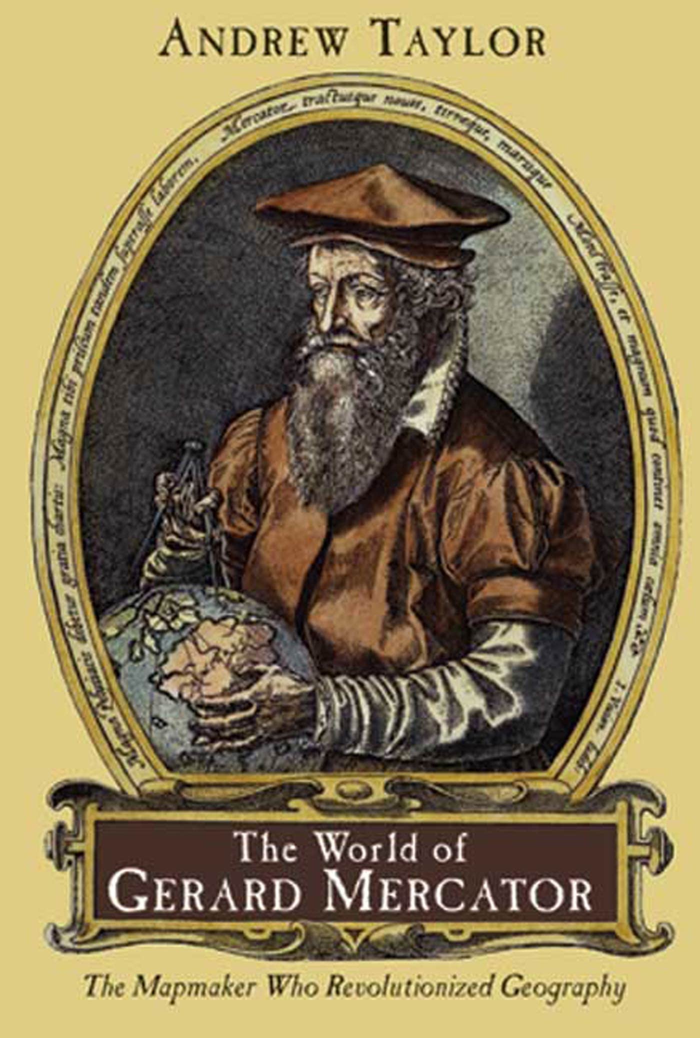 The World of Gerard Mercator: The Mapmaker Who Revolutionized Geography,Used