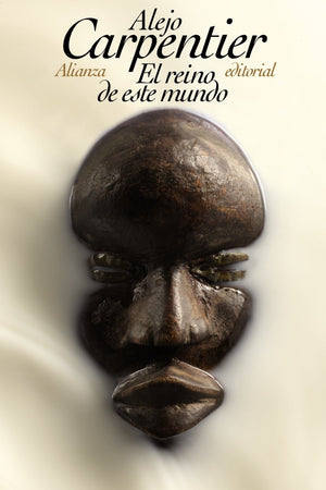 El reino de este mundo (Spanish Edition),New