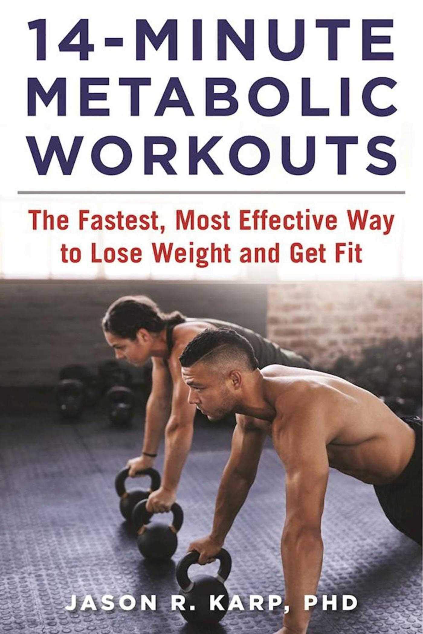 14Minute Metabolic Workouts: The Fastest, Most Effective Way to Lose Weight and Get Fit,New