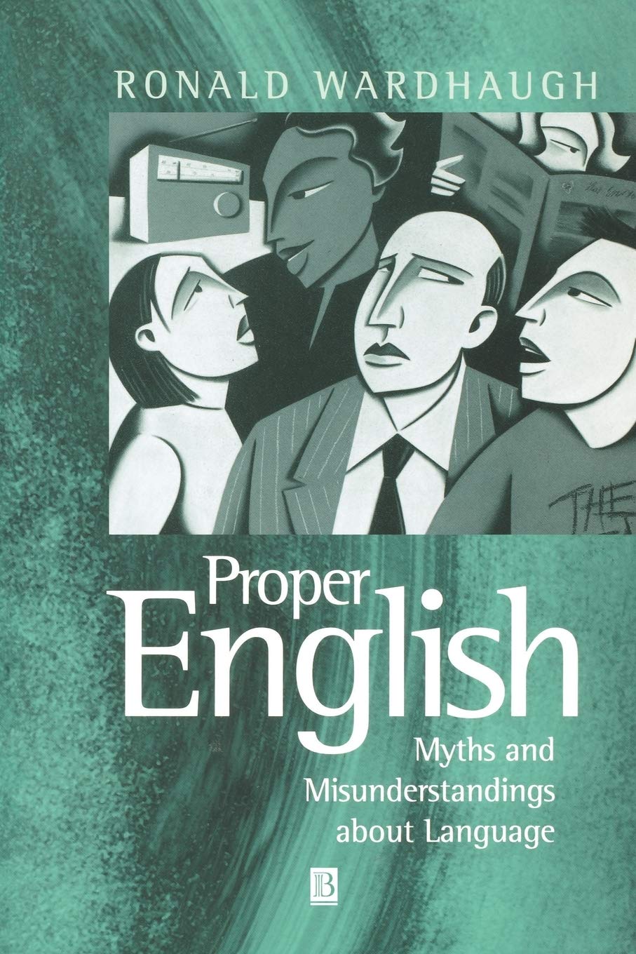 Proper English: Myths and Misunderstandings about Language,Used