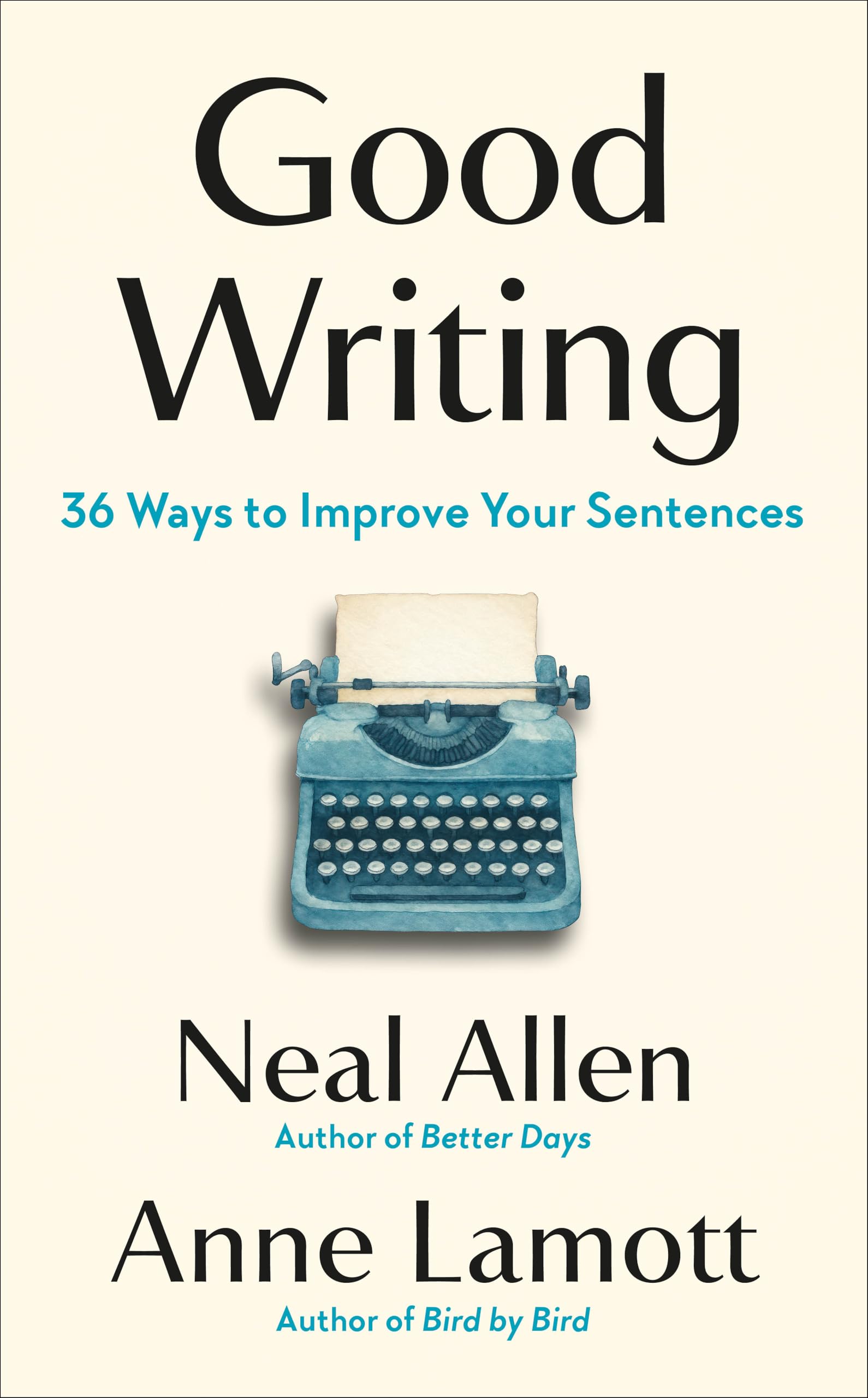 Good Writing: 36 Ways To Improve Your Sentences