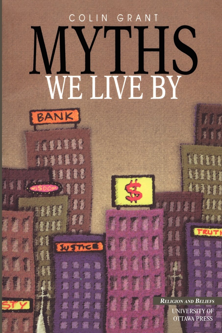 Myths We Live By (Religion and Beliefs Series),Used