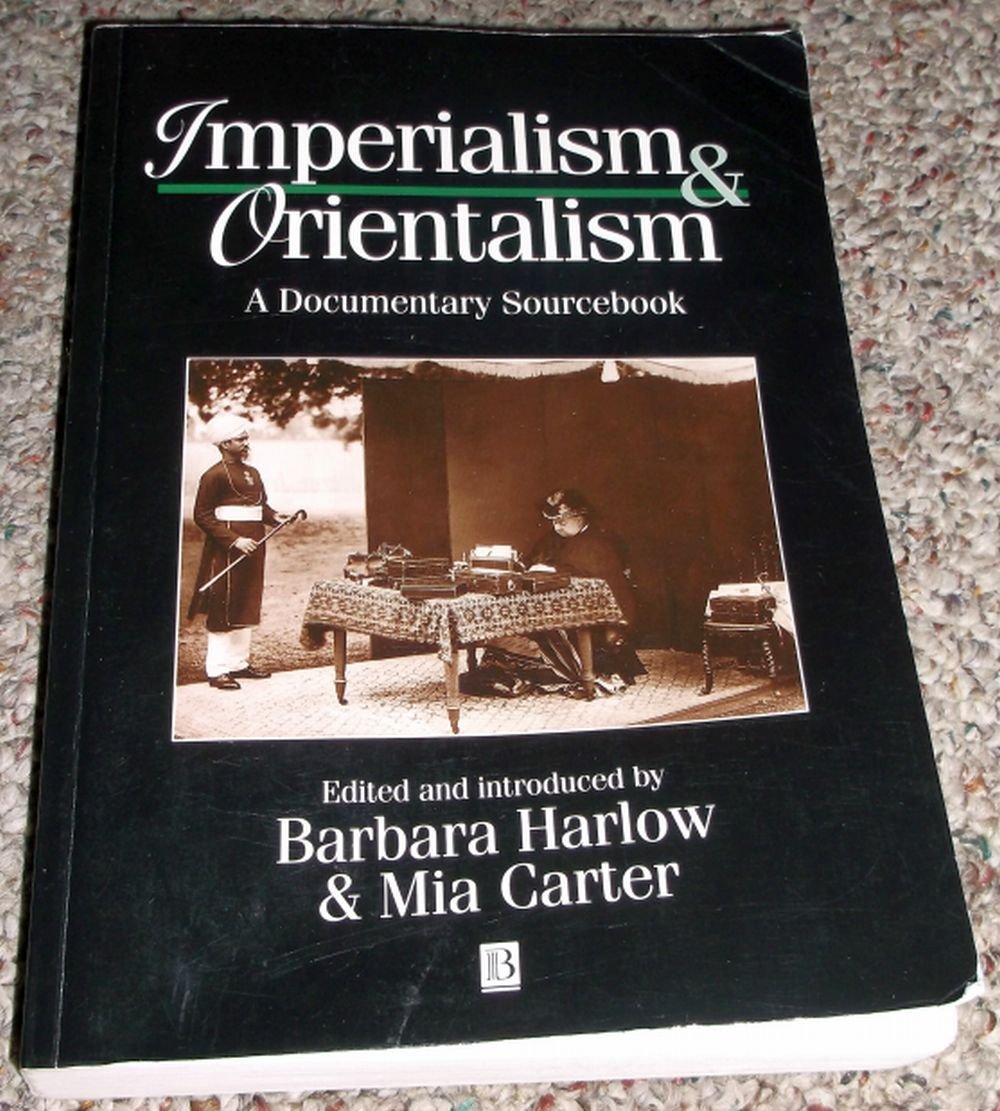 Imperialism and Orientalism: A Documentary Sourcebook,Used
