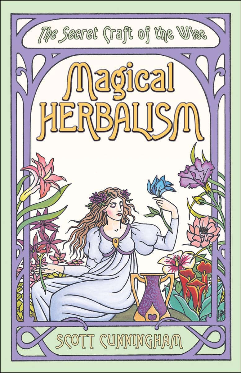 Magical Herbalism: The Secret Craft of the Wise (Llewellyn's Practical Magick Series),New