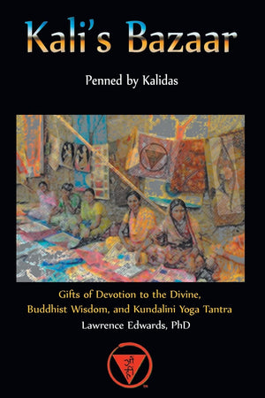 Kali'S Bazaar: Gifts Of Devotion To The Divine, Buddhist Wisdom, And Kundalini Yoga Tantra,Used