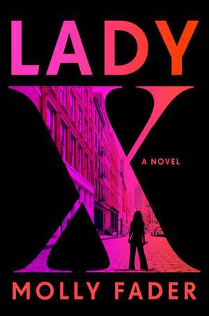 Lady X: A Novel