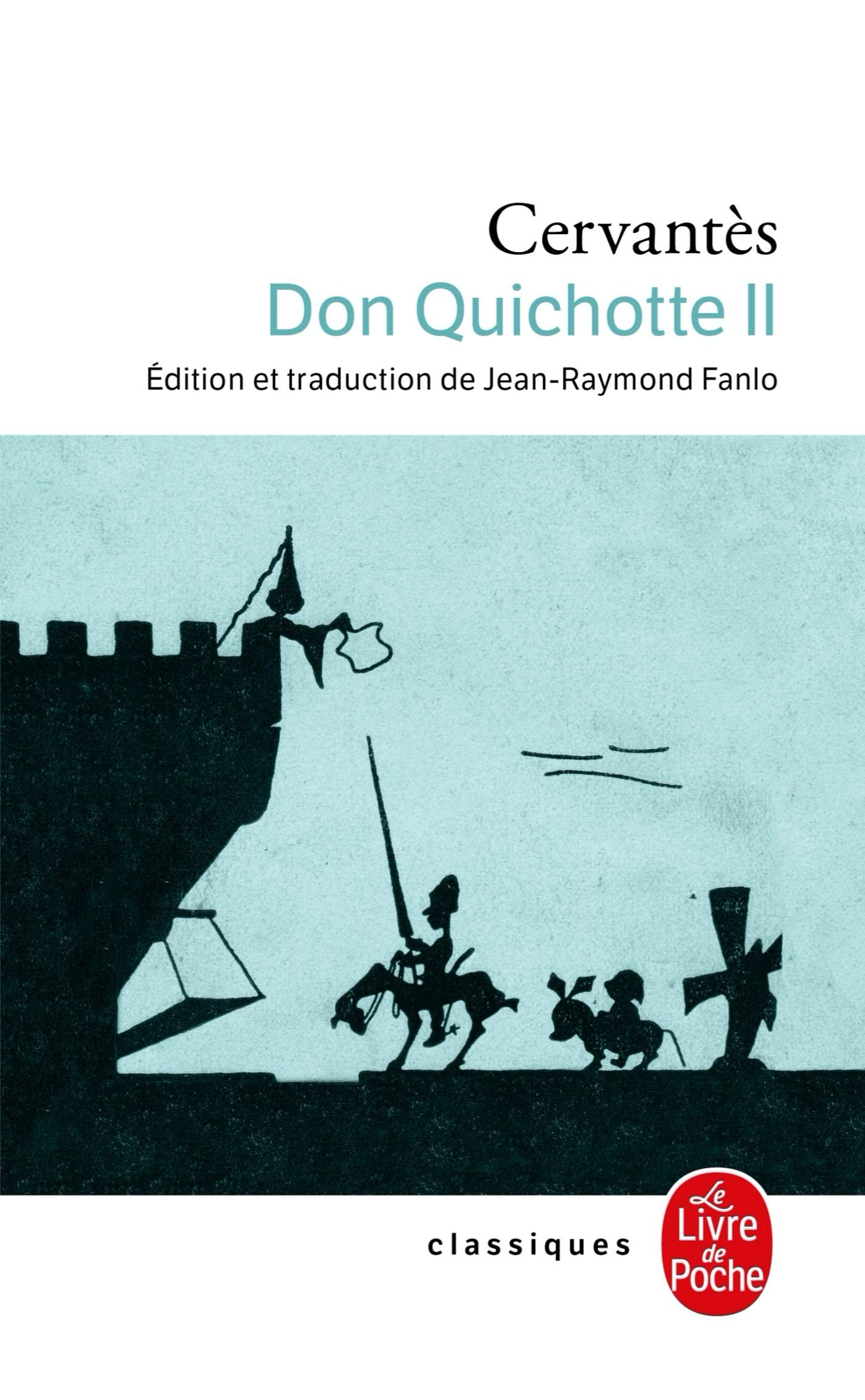 Don Quichotte (Don Quichotte, Tome 2) (Classiques) (French Edition),Used