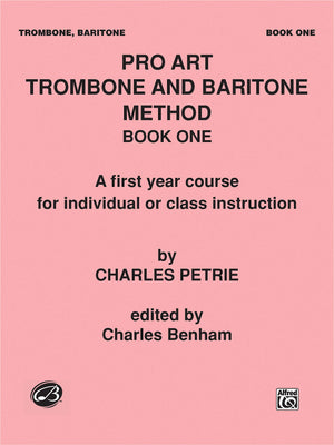 Pro Art Trombone and Baritone Method, Bk 1: A First Year Course for Individual or Class Instruction,Used