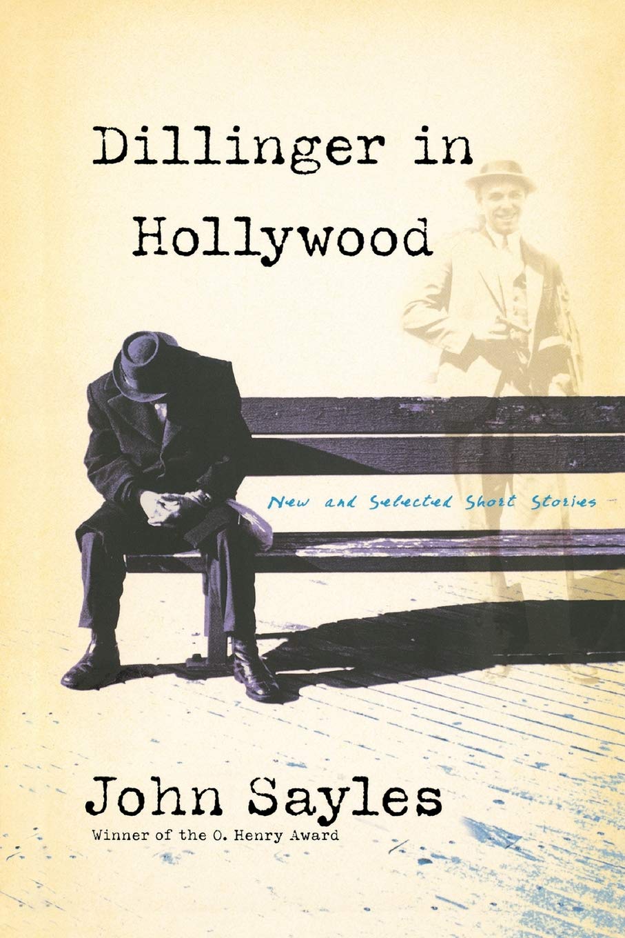 Dillinger In Hollywood: New And Selected Short Stories (Nation Books)
